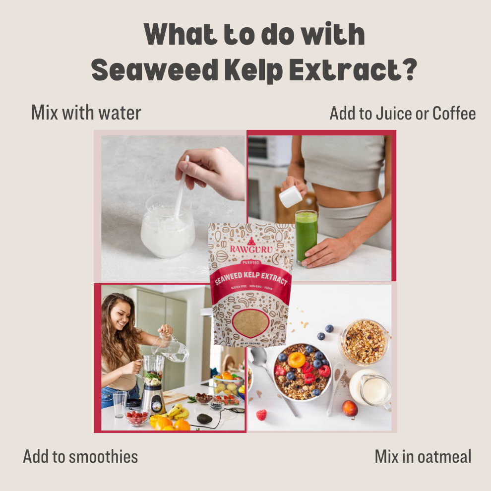 What to do with Pure Seaweed Kelp Extract?