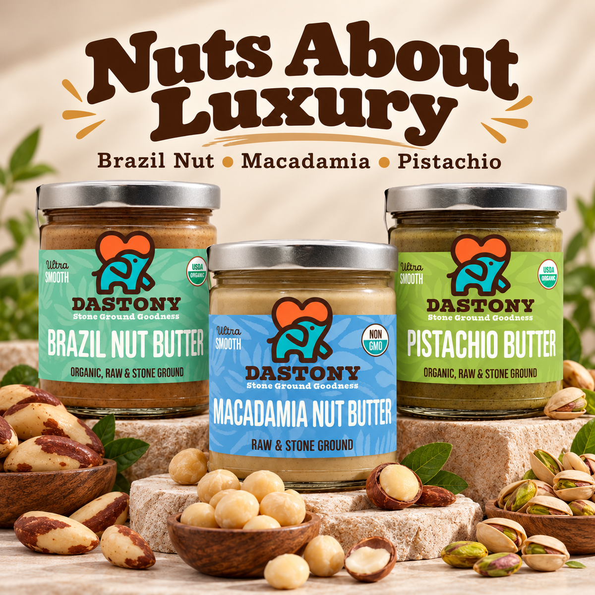 Dastony Nuts About Luxury